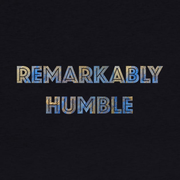 Remarkably Humble by LittleBean
